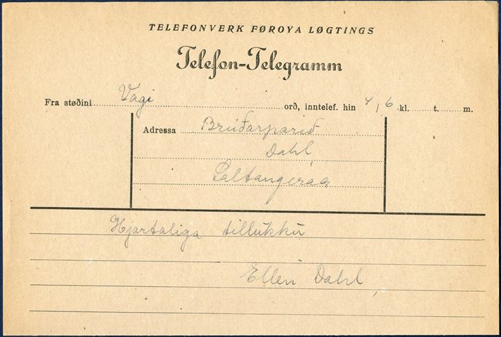 Telefon-Telegramm to the wedding couple Dahl, at Saltangeraa, 4 June (no year).