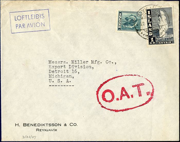 OAT letter from Reykjavik 22 March 1947 to Michigan, USA. 50 aur Cod-issue and 1 Kr. Geysir bluegreen cancelled with 'REYKJAVIK - 22.III.47  17'. Onward Air Transmission stamped with large oval 'O.A.T.'. All inclusive rate up to 5 gram 150 aur (group 7b, USA) correct franking.