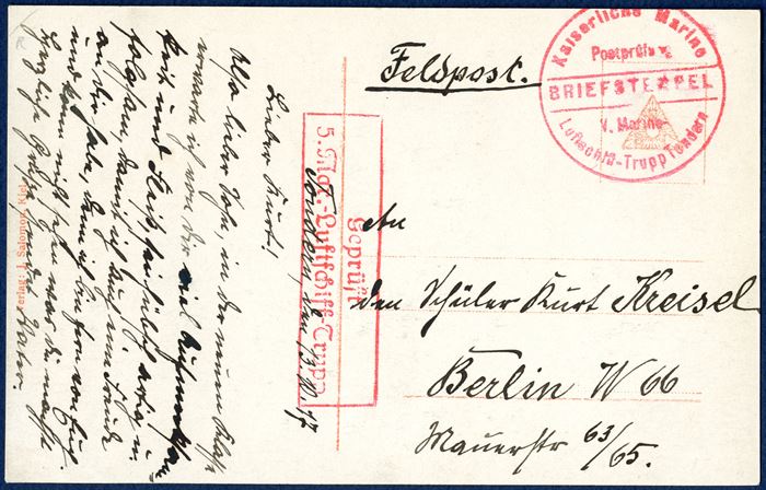 Feldpost card from Tondern 13 October 1917 to Berlin. Censored boxed 'Geprüft / 5. Mar.-Luftschiff-Trupp' and circular 'Kaiserliche Marine / Postprüfung / V. Marine- Luftschiff-Trupp Tondern' both in red ink.