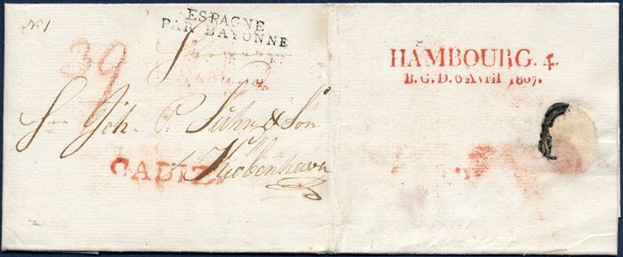 Unpaid letter from Cadiz, Spain 13 March 1807 to Copenhagen, Denmark. Postmarked red ‘CADIZ’ and list no. ‘1’. French border transit border mark ‘ESPAGNE / PAR BAYONNE’ and BGD mark Hamburg in red ‘HAMBOURG. 4 / B.G.D. 6 Avrio 1807.’ On reverse list no. ‘25’, share of postal rate ‘46’, and front ‘39’ red crayon being rate from Cadiz to Hamburg, 7 Lybske Skilling Hamburg-Copenhagen, total due 46 Lybske Skilling.