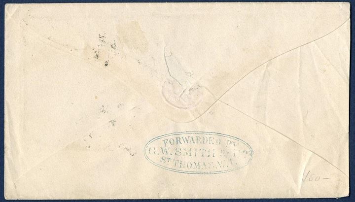 Envelope forwarded from St. Thomas to Rocky Hills, Conn, charged “6” cents and Boston, Mass. CDS on front and “SHIP” mark, ca. 1850'ies. On reverse forwarding agent mark “FORWARDED BY - G.W. SMITH & CO. - ST. THOMAS” in greenish blue.