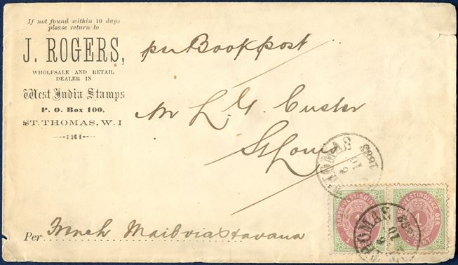 Bookpost letter (printed matter) from St. Thomas 6. October 1883 to St. Louis, USA. Pair of 1 cent bicolored IV printing pos. 77-78 (1880), cancelled with cds ‘ST. THOMAS 6/10 1883’ ANT 3 wide ‘O’, noted ‘pr. Bookpost’ = printed matter UPU rate 2¢ 2.4.1878 – 31.12.1901, routing instruction ‘French Mail via Havana’, minor signs of wear. A scarce postal rate with the bicolored issues.