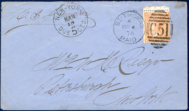 Envelope from St. Thomas to Petersburgh, New York, USA. Great Britain 4d Queen Victoria vermilion plate 14, duplex 'C51' 'ST-THOMAS - PAID - A MR4 76' and postmarked on arrival 'NEW-YORK / DUE 5 CTS. / MAR 18', unusually sharp and clean postmarks, postal rate 4d with RMSCP.