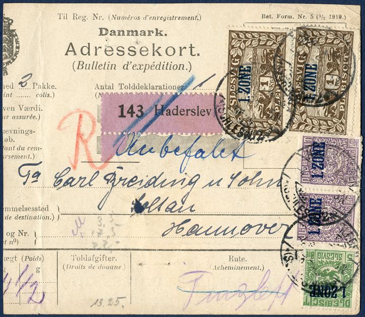 Danish parcel card for two parcels from Haderslev 4 June 1920 to Soltau, Hannover, Germany. 5 Øre, pair 40 øre and two 1 Kr. 1. ZONE Plebiscit Slesvig, total franking 2,85 Kr. Purple value label without value ‘143 HADERSLEV’, red crayon ‘R’. Parcels weighing 11,5 Kg. Parcel fee 0-5 kg 60 øre, 5-11,5 kg, = + 6,5 kg. rounded up to 7 kg. with each kg. at 30 øre = 210 øre, registration fee 15 øre, total 285 øre, correct franking, minor faults on some stamps.