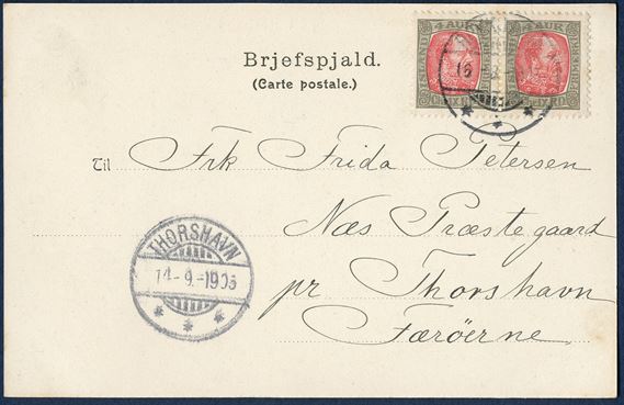Postcard Reykjavik 16 August 1905 to Thorshavn, Faroe Islands. Franked with pair of 4 aur King Christian IX tied with swiss type 'REYKJAVIK 16-8-1905' and receiving 'THORSHAVN 14-9.-1905' swiss type on front.