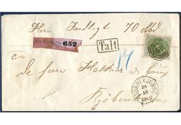 16 sk. bicolored on 70 Rbd. value letter from Stubbekjøbing 1871-75 to Copenhagen. Cancelled with numeral '69' and datestamp 'STUBBEKJØBING 30/10'. Value label 'Fra Stubbekjbg. 652', stamped 'TALT' and marked with blue crayon '14'. 