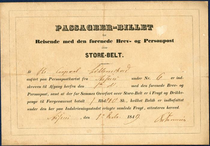 PASSAGEER-BILLET for Reisende med den forenede Brev- og Personpost over STORE-BELT, 1 December 1849. Passenger ticket issued for a Danish Corporal, paid 1 Rbd. and 40 Sk. Glued to a card-board for preservation, already a long time ago or may have been from a family scrap book.