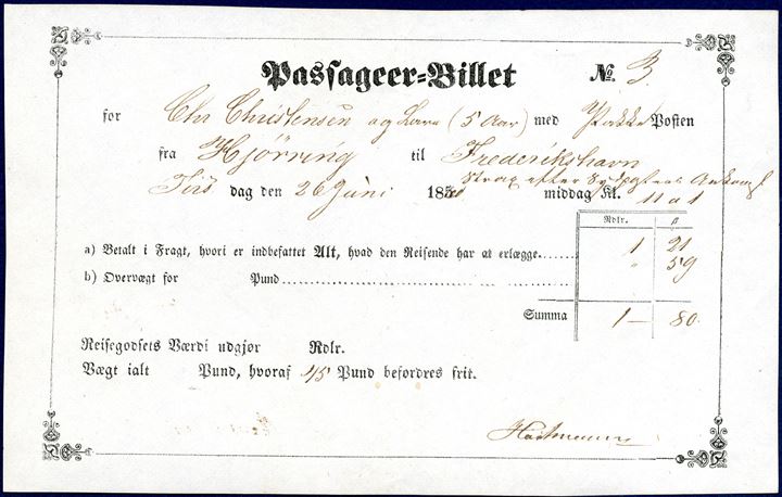 PASSAGEER-BILLET for Reisende med Pakkeposten fra Hjørring til Frederikshavn, 26 June 1860. Passenger ticket issued for an adult and child, paid 1 Rdl. 80 ß.