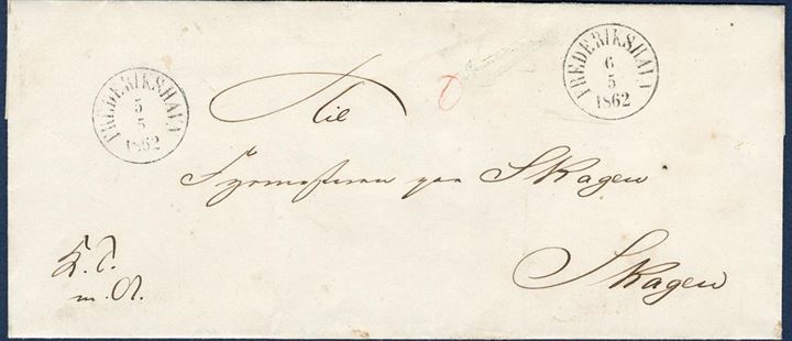 Royal Service “K.T. m.a.” sent from Frederikshavn to Skagen 6 May 1862, also 5 May CDS showing date for receiving at the post. On front a red circled “O” showing a control for the weight, usually it's a red line across the letter.