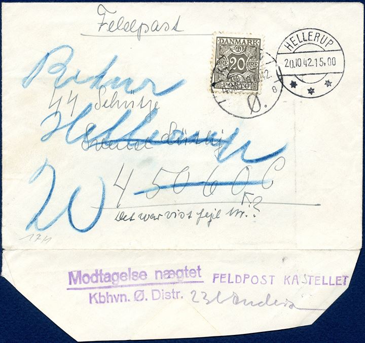Feldpost letter from Hellerup 20 October 1942 to SS Schütze Svend Lüthj at FP 45060C. On back stamped 'Modtagelse nægtet/Kbhvn.Ø.Distr.' and straight line 'FELDPOST KASTELLET' and blue crayon 'Retur Hellerup' and due '20' øre for which a 20 øre PORTO stamp has been affixed and canceled 'KØBENHAVN Ø.8  4.OMB  20.10.42'. Rare feldpostmark 'FEJDLPOST KASTELLET.