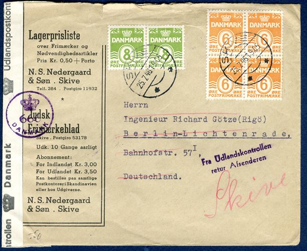 Letter from stamp dealer N.S. Nedergaard, Skive 25 July 1946 to Berlin-Lichtenrade, Germany. Censored, resealed and censor's mark '666 DANMARK', returned and stamped 'Fra Udlandspostkontrollen / retur Afsenderen', backstamped 'Retur i Henhold til / indlagte Meddelse' - message 'Denne Forsendelse kan ikke befordres uden Tilladelse fra Direktoratet for Vareforsyning, Vognmagergade 2, København K. / Udlandspostkontrollen'. Rare