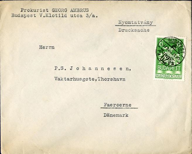 Printed matter sent from Budapest to Thorshavn, Faroe Islands 1931 bearing a 6 filler stamp. Scarce destination.