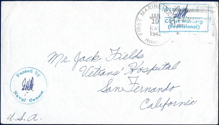 Letter sent from US First Marine Brigade to San Fernando, CA 19 JAN 1942. Stamped by rectangular “Marine's Mail - CG 1st MarBrig (Provisional)” in greenish blue, alongside “Passed by Naval Censor” in same colour.
