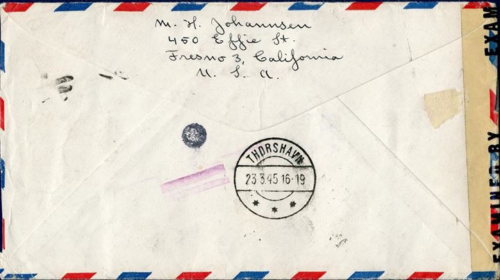 Air mail letter sent from Fresno to LD Hansen, the then postmaster of Thorshavn 10 February 1945. American resealing censor tape for resealing, censormarks DOT and double BAR, dot for the need for censorship to be done, and a bar to confirm the letter has been censored. Thorshavn receiving mark on reverse.