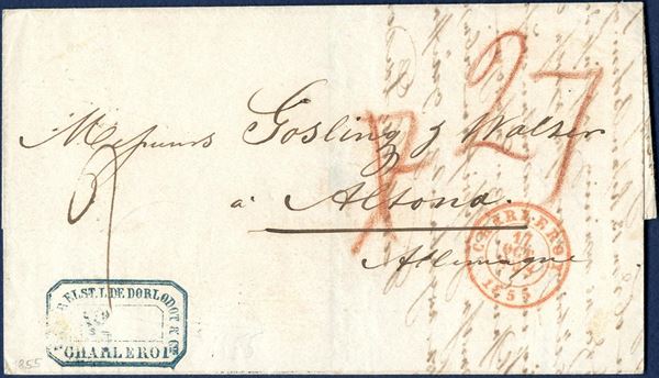 Entire unpaid letter sent from Charleroi in Belgium to Altona 17. October 1855. Belgium share endorsed “2” decimes, T&T “7” Sgr. = 22 sk. danish + 5 sk. Danish rayon 1, total 27 sk. due.