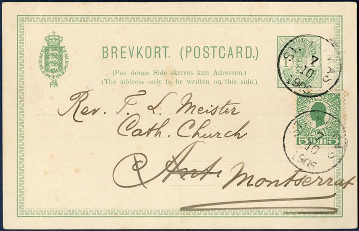 Mixed franking CENTS/BIT 1 Cent Coat of Arms postcard and 5 BIT King Christian IX supplementary franking sent from St. Thomas to Montserrat 7. October 1905, a scarce destination. 1 Cent counted for 5 BIT, total postage 10 BIT for UPU countries. Mixed frankings CENT/BIT issues are rarities. Francs/BIT were introduced 15th July 1905.