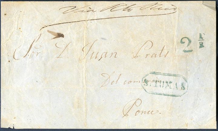 Letter front sent from St. Thomas to Ponce, Puerto Rico showing green octagonal “S.TOMAS” and 2 1/2 due mark. (1840) Front only.