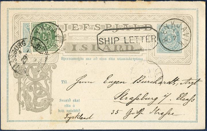 5 aur postal stationery 1882-issue double card sent from Reykjavik to Strassburg 19 July 1888, additional franked with 5 aur perf 14, Edinburgh boxed large octagonal SHIP LETTER transit mark on front and Edinburgh CDS 27 July 1888 on reverse and part of Strassburg CDS arrival mark on front. Scarce example.