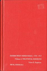 Danish West Indies Mails, 1754 – 1917, Volume 2The Postal Emissions, with reprintPostage to be added, request price.