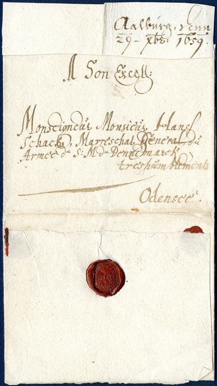 Letter sent from Aalborg to Odense 1659 to Marshall Hans Schack, who fought against the Swedes in the Danish-Swedish war 1658-59.