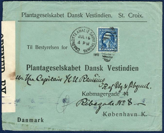 Commercial envelope sent from Charlotte Amalie Saint Thomas to Copenhagen 16 July 1918, franked with 5¢ US. British censor resealing tape “OPENED BY/CENSOR./5213”. Sent the year after the transition to the US.