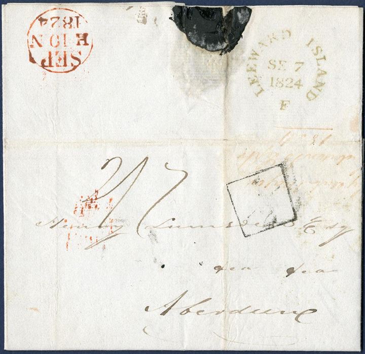 Unpaid letter docketed St. Croix 10 August 1824 to Aberdeen, Scotland. By British Packet and charged 2/7, picked up by the Leeward Islands Packet and carried to Falmouth and received “LEEWARD ISLAND F” in green. Single letter rate 1813 - 37 1S/2d to Fallmouth, indland rate above 700 miles from Fallmouth to Aberdeen (798 miles) 1S/5d, total due 2/7 and boxed “1/2” d for mail coach. With an upright and beautiful “LEEWARD ISLANDS / F / SE 7 / 1824” in green ink. Of the letters with this Fallmouth mark only a very few are stamped in an upright position and as clear as this strike.